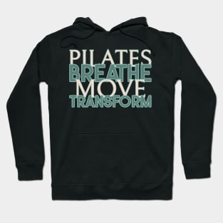 Pilates Breathe Move Transform Hoodie